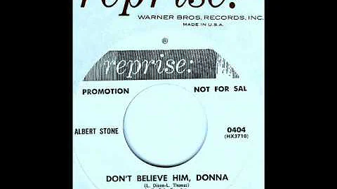 Albert Stone - DON'T BELIEVE HIM, DONNA  (Jack Nit...
