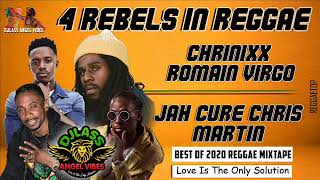 4 Rebels In Reggae (Part 1) Chronixx Feat. Romain Virgo, Jah Cure & Chris Martin (Sept. Reload 2020)