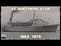 SS NORTHERN STAR (1962 - 1975)
