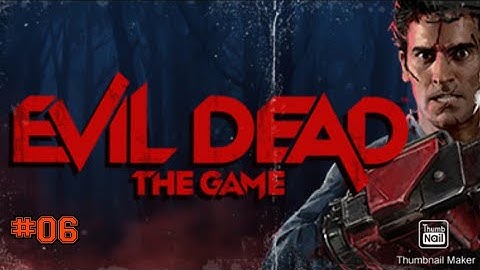 Evil Dead The Game Gameplay Walkthrough Part #6 - (PS5) - (no commentary)