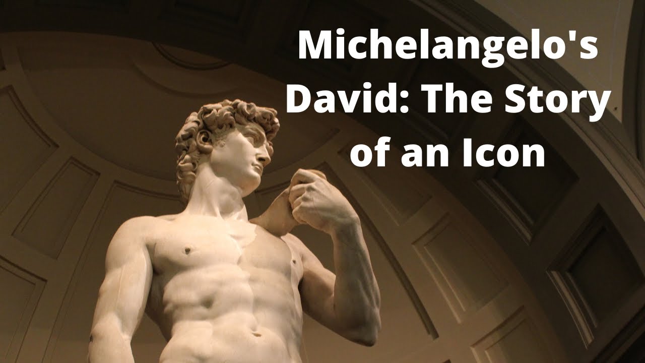 Michelangelo'S David: The Story Of An Icon