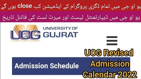 Revised UOG Admission Calendar 2022 |UOG Merit list and departmental test date|