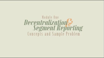[MODULE 1] Decentralization & Segment Reporting
