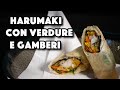 Harumaki con verdure e gamberi, spring roll