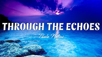 Paolo Nutini - Through The Echoes (Lyrics)