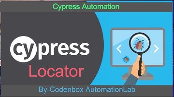 Cypress Locator: How to locate web elements in Cypress? | Test Runner to locate elements in Cypress