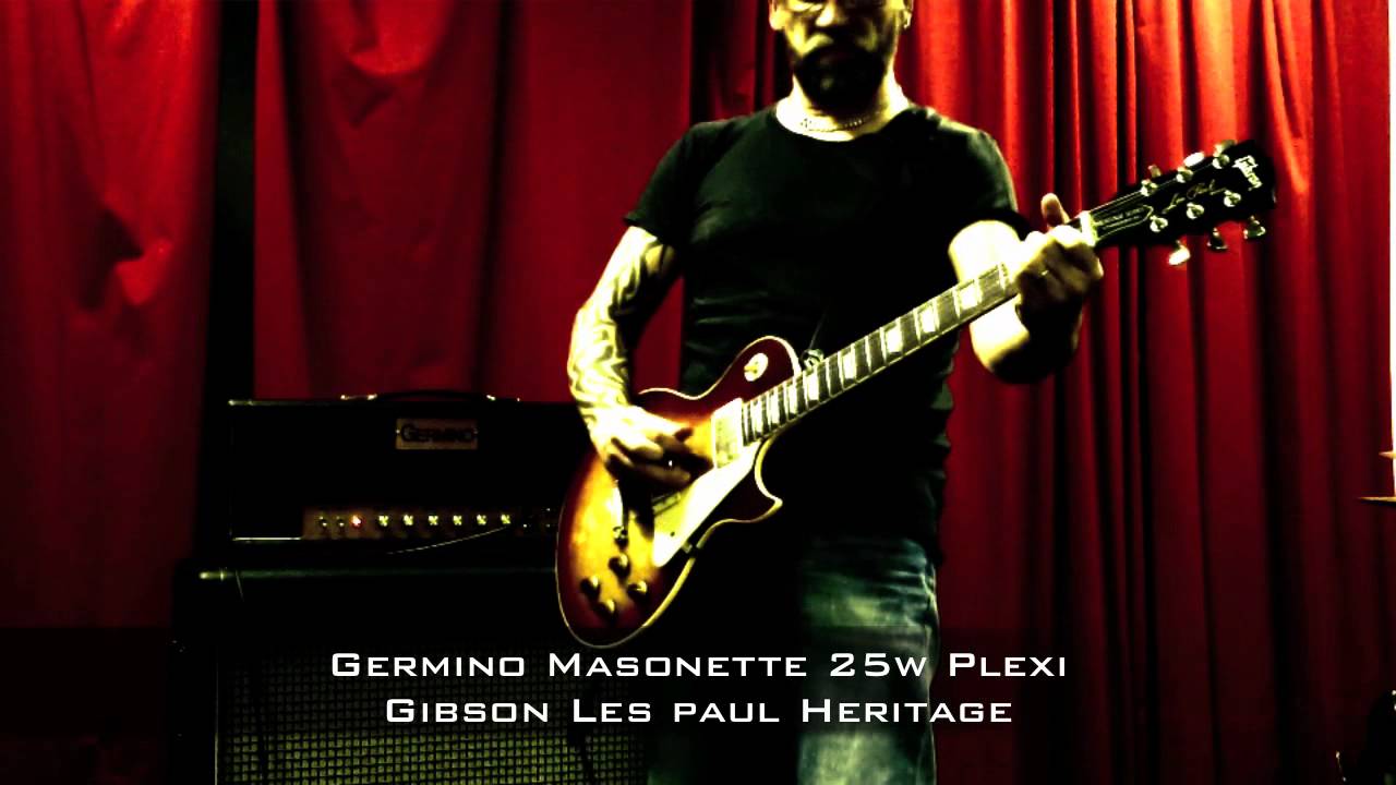 Germino Masonette 25w Plexi With Gibson Les Paul Heritage Youtube