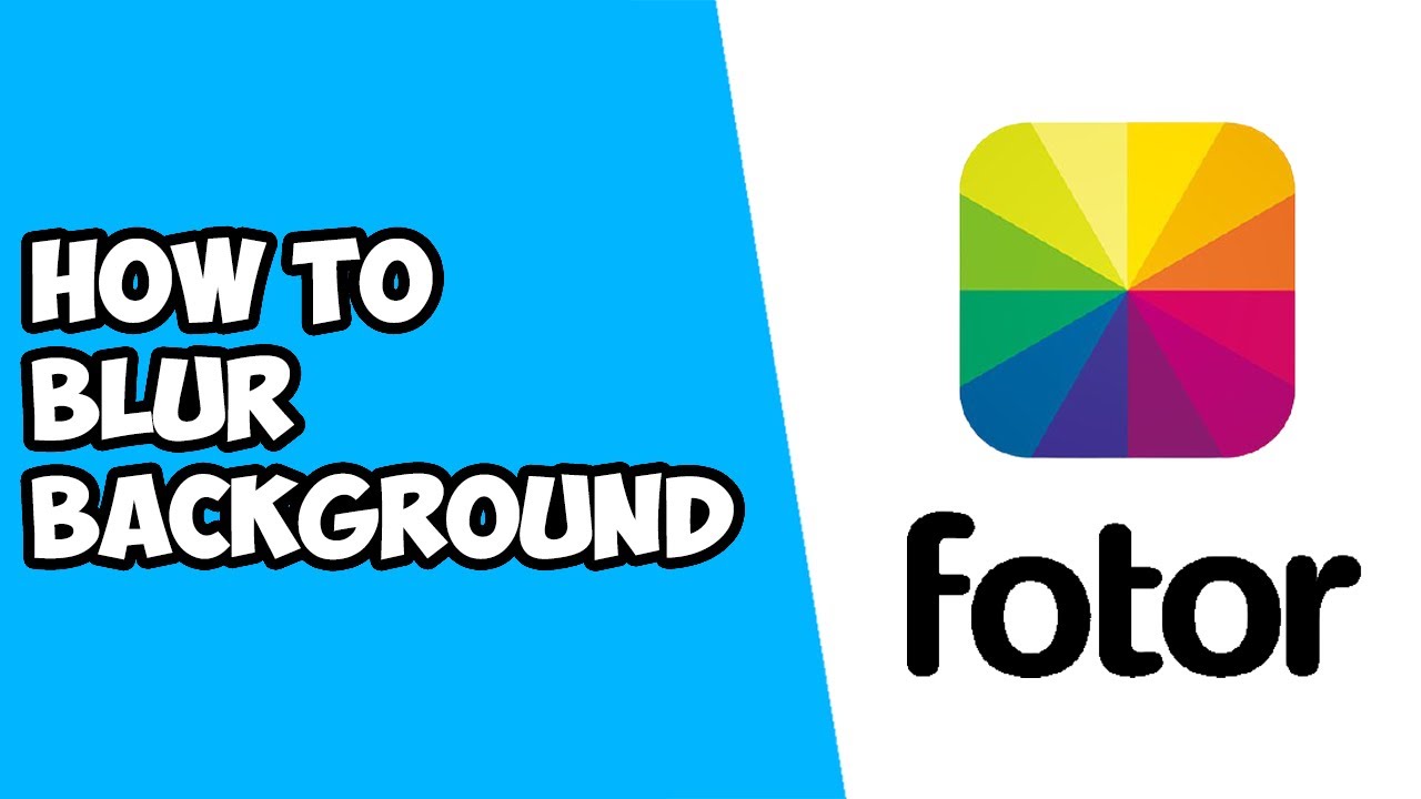 How To Blur Background in Fotor YouTube