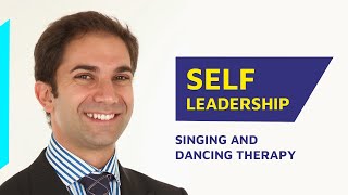 Self Leadership Singing And Dancing Therapy
