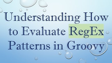 Understanding How to Evaluate RegEx Patterns in Groovy