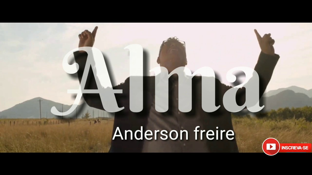 Anderson freire // Alma // - YouTube