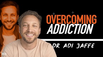 The New Approach To Addiction Recovery, Without Shame, Judgement or Rules - Dr Adi Jaffe
