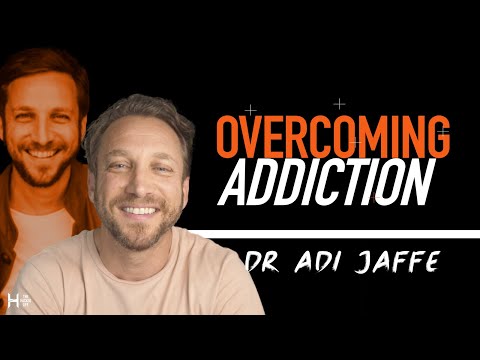 The New Approach To Addiction Recovery, Without Shame, Judgement or Rules - Dr Adi Jaffe