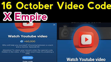 X Empire YouTube Video Code 16 October ||X Empire Episode 67 Code| Episode 67 Video Code Unlocked