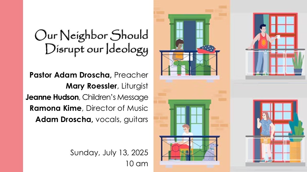 Worship Service: July 13, 2025