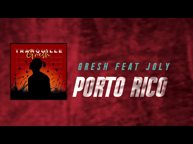Gresh- Porto Rico Feat J0ly  (official music Video) class=