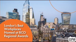 London’s Best Workplaces Named at BCO Regional Awards