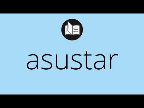 Video: ¿Cuál es el significado de asustar?