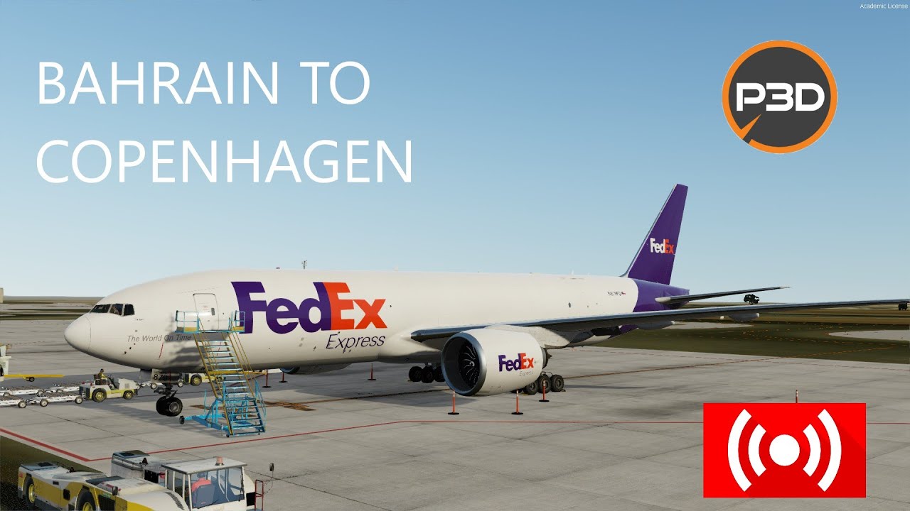 P3DV5.3 |Fedex 777F Bahrain To Copenhagen | VATSIM |FDX521 | Cross The ...