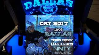 Dat Boi T LIVE in Dallas THIS FRI @ VINTY CLUB 12/14/18