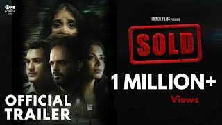 SOLD - Official Trailer | Kavya Shetty | Deepam Kohli | Shivani | Prerana Agarwal | HornOk Films