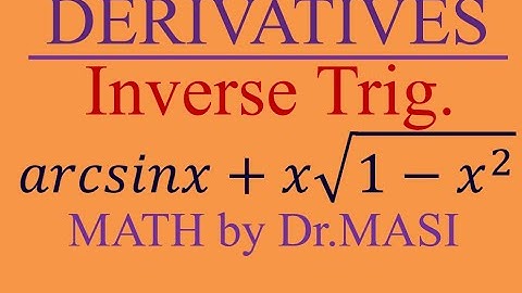 Derivative of Inverse Trigonometric arcsinx+x.sqrt(1-x2)