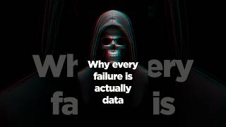 Why every failure is actually data