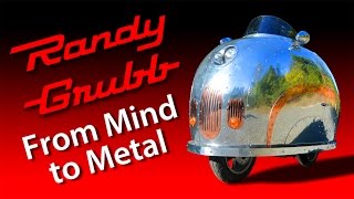 Randy Grubb: From Mind to Metal