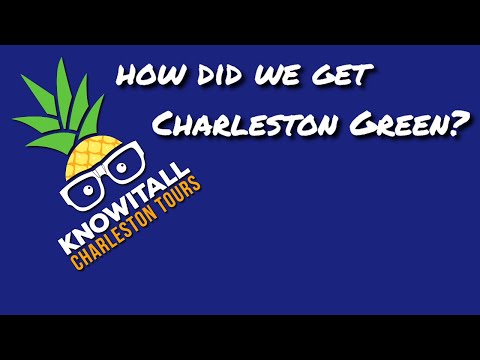 Charleston Walking Tour Question: How did we get Charleston Green? Charleston Walking Tour Question: How did we get Charleston Green?