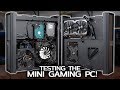 Testing the Mini -ITX Gaming & Streaming PC!