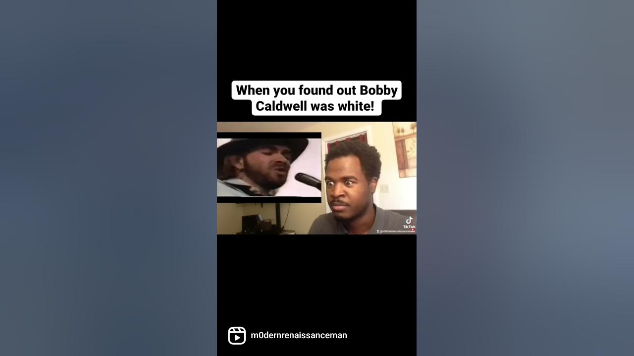 Black man finds out Bobby Caldwell was white! Don't forget to subscribe. Black man finds out Bobby Caldwell was white! Don't forget to subscribe.