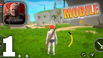 Outlanders MMO Gameplay Walkthrough Part 1 (iOS, Android)