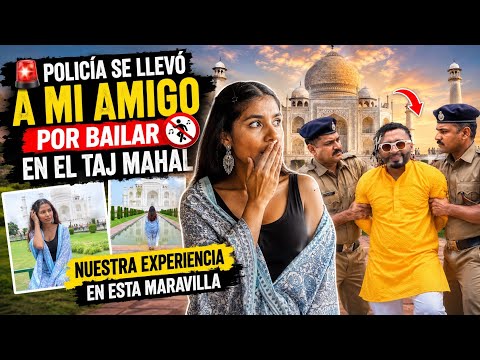 The POLICE TOOK my friend away for dancing at the TAJ MAHAL (we didn't know it was forbidden)😱🇮🇳