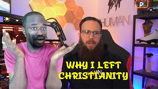 FIRST TIME REACTION TO WHY I LEFT CHRISTIANITY (Yusha Evans)