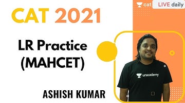 CAT 2021 | LRDI | LR Practice (MAHCET) l Unacademy CAT | Ashish Kumar