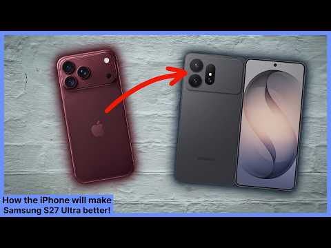 Galaxy S27 Ultra vs iPhone 18 Pro Max   How the iPhone will make Samsung Better!