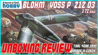 SPECIAL HOBBY 1/72 BLOHM & VOSS P.212 03 UNBOXING REVIEW(NO CANOPY PARTS & DECAL )