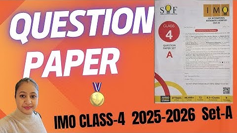 🤩SOF IMO Class-4 2025 Set A Question Paper Solved!! 🏅SOF Class 4 IMO 2025-2026 Solved Paper