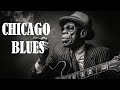 Chicago Blues Music 🎸 Slow Soul Blues Ballad 🎸 Best of Slow Whiskey Blues Music to Relax