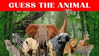 GUESS THE ANIMAL || THE ANIMAL QUIZ || WILDLIFE QUIZ