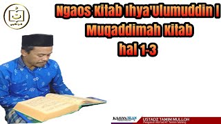 Ihya Ulumuddin Part 01 Muqaddimah Ustadz Tamim Mulloh Utm