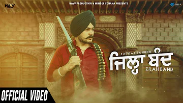 Zilah Band (Full Audio) | Satkar Sandhu | Navv Production | New Punjabi Song 2020