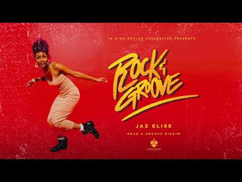 Jaz Elise - Rock And Groove (Official Audio) | Rock & Groove Riddim