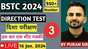 BSTC 2024 l DIRECTION TEST l PART - 3 l Free Classes l BSTC REASONING BY PURAN SIR #bstc2024
