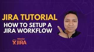 JIRA Tutorial For Beginners I Workflow in JIRA tool I JIRA Workflows I How To Setup A JIRA Workflow