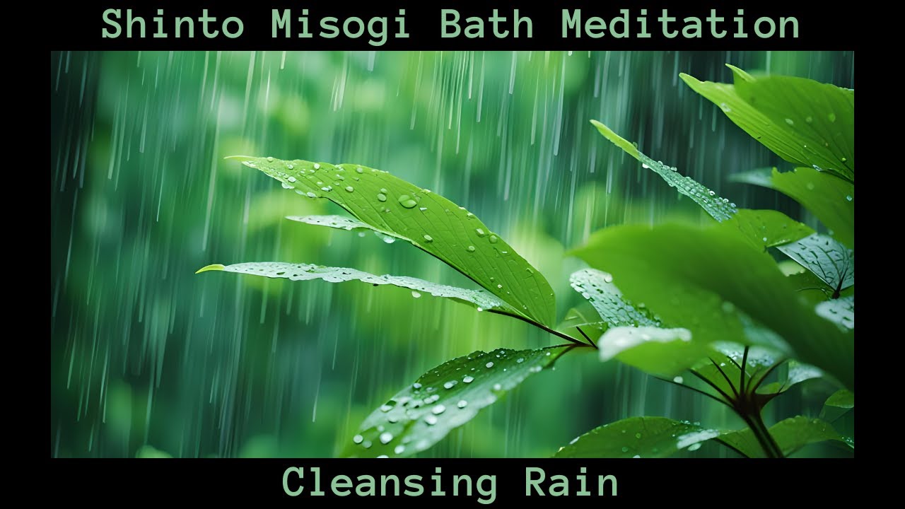 Shinto Misogi Bath Meditation: Cleansing Rain - YouTube