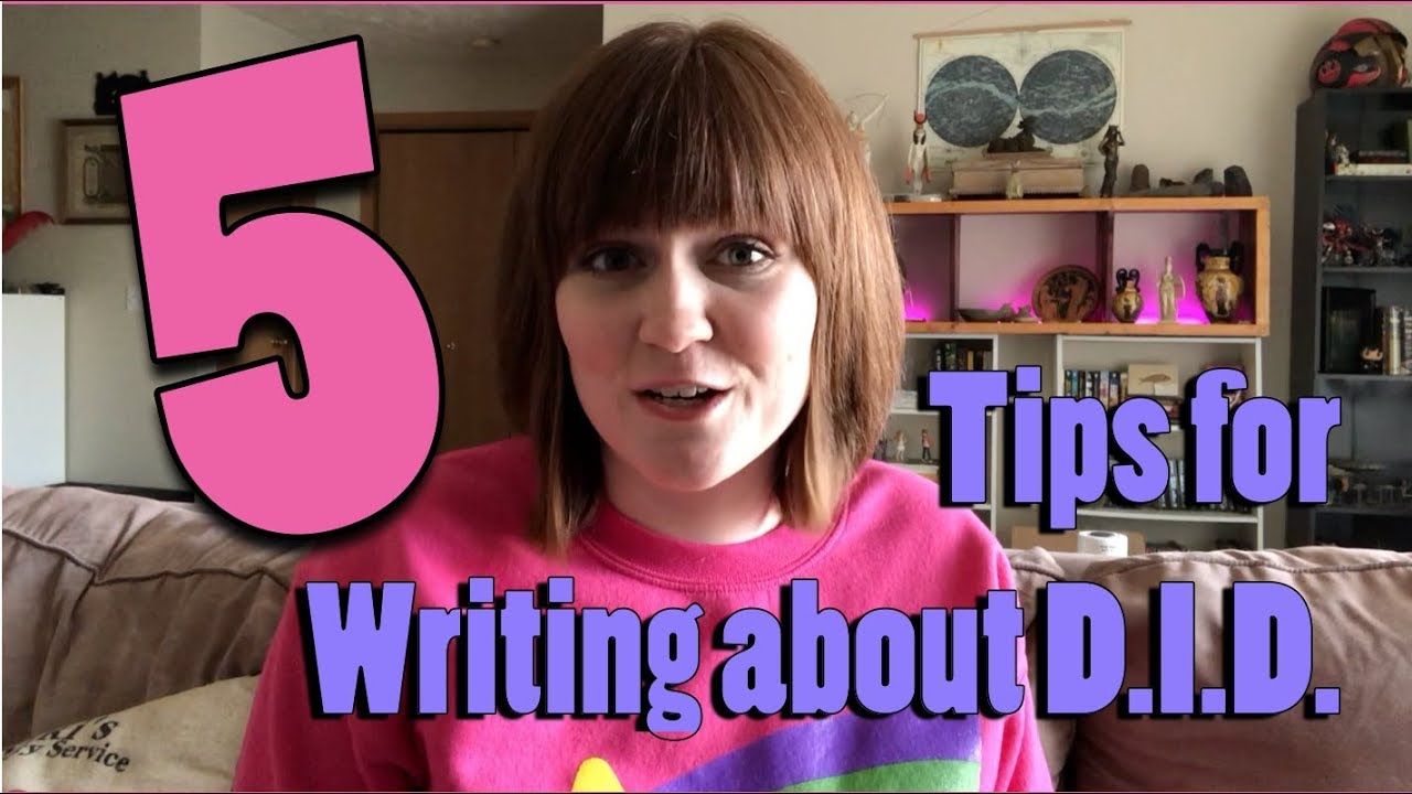 5 Tips For Writing About Dissociative Identity Disorder