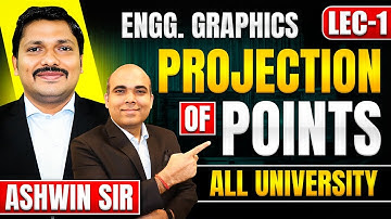Projection of Points Lec 1 | Engineering Graphics | First Year Engineering | Ashwin Sir | Dinesh sir