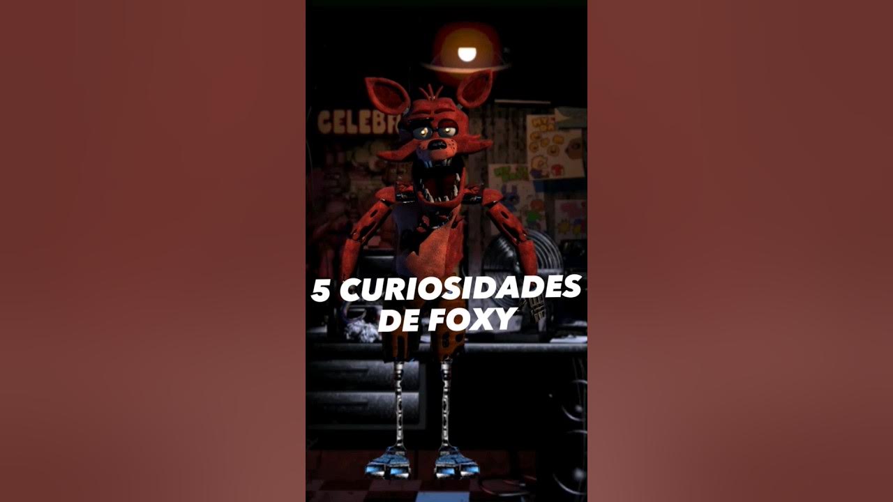 Curiosidades sobre o foxy