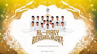 LIVE II AL-MASY BERSHOLAWAT DALAM RANGKA PERINGATAN MAULID NABI MUHAMMAD SAW I SABTU 05-09-2026